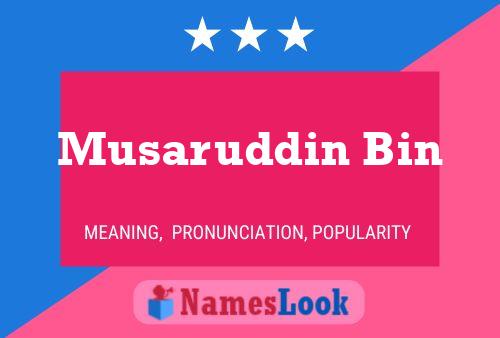 Póster del nombre Musaruddin Bin