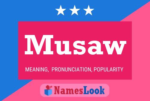 Póster del nombre Musaw