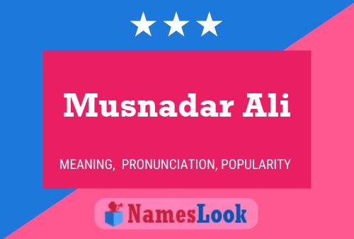 Póster del nombre Musnadar Ali