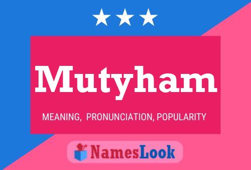 Póster del nombre Mutyham