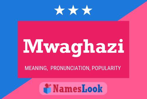 Póster del nombre Mwaghazi