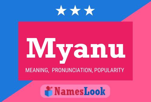 Póster del nombre Myanu