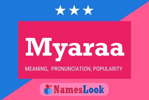 Póster del nombre Myaraa