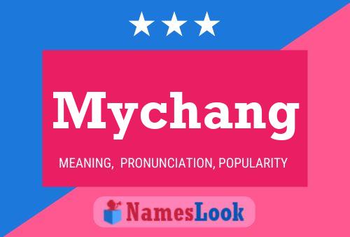 Póster del nombre Mychang