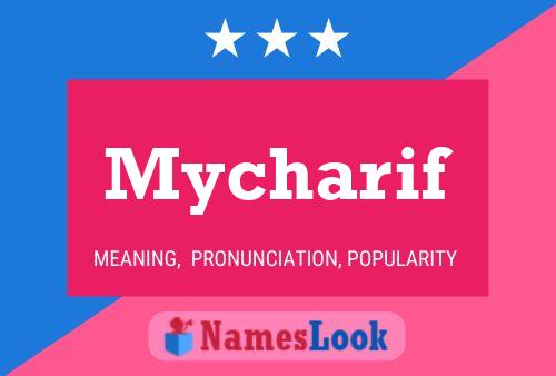 Póster del nombre Mycharif