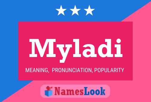 Póster del nombre Myladi