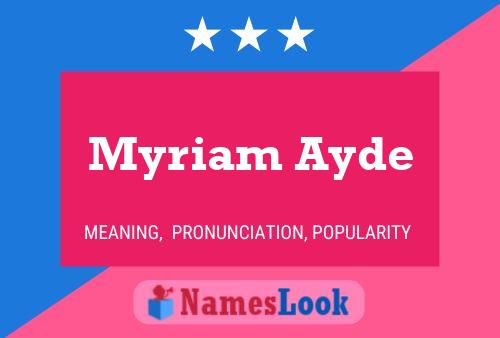 Póster del nombre Myriam Ayde