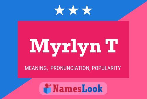 Póster del nombre Myrlyn T