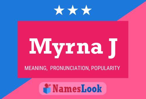 Póster del nombre Myrna J