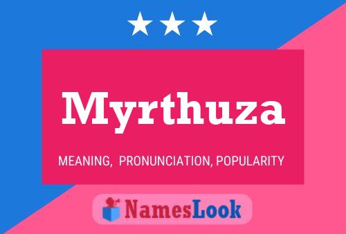 Póster del nombre Myrthuza