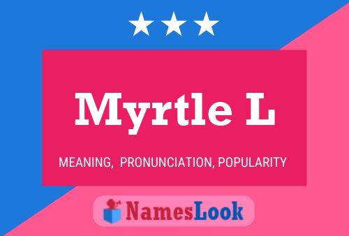 Póster del nombre Myrtle L