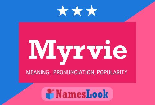 Póster del nombre Myrvie