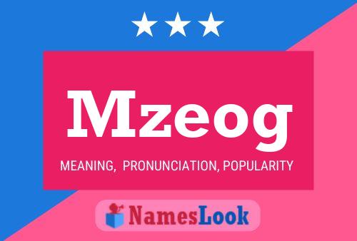 Póster del nombre Mzeog