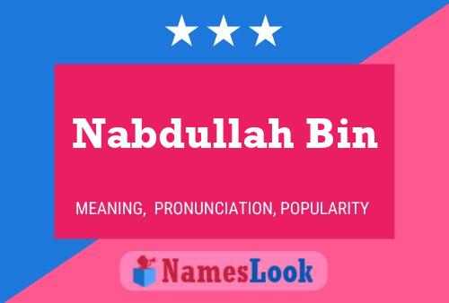 Póster del nombre Nabdullah Bin