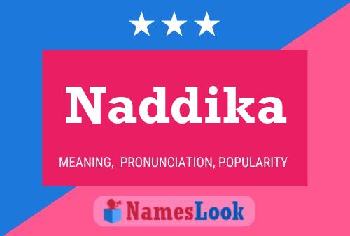 Póster del nombre Naddika