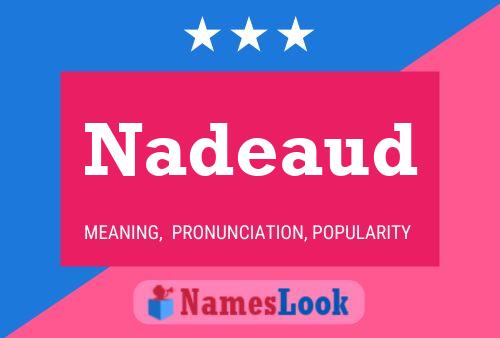 Póster del nombre Nadeaud