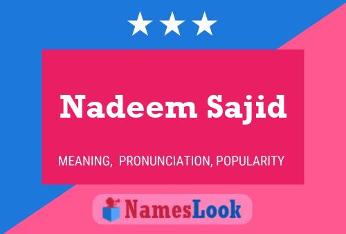 Póster del nombre Nadeem Sajid