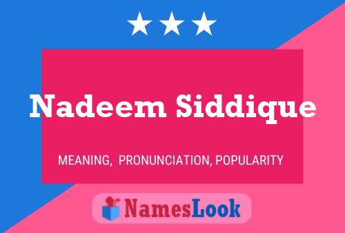 Póster del nombre Nadeem Siddique