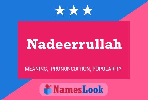 Póster del nombre Nadeerrullah