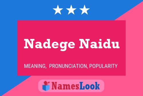 Póster del nombre Nadege Naidu