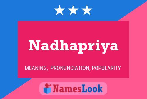 Póster del nombre Nadhapriya