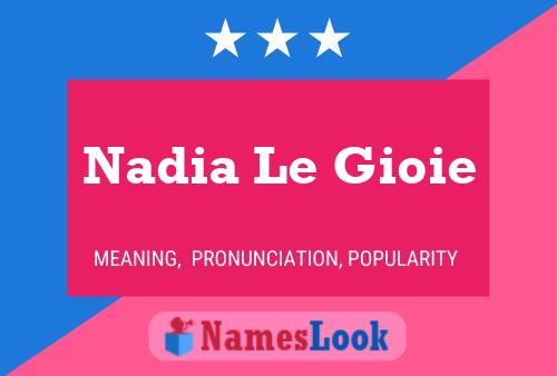 Póster del nombre Nadia Le Gioie