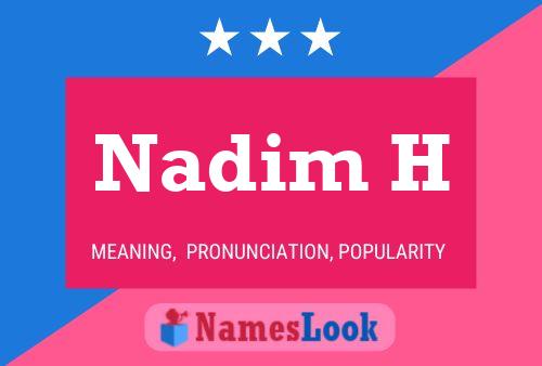 Póster del nombre Nadim H