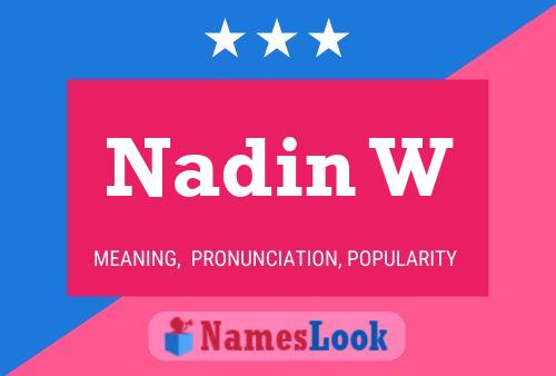 Póster del nombre Nadin W