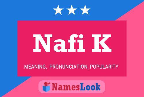 Póster del nombre Nafi K