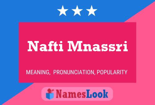 Póster del nombre Nafti Mnassri