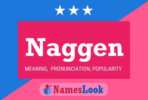 Póster del nombre Naggen