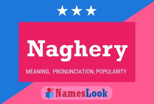 Póster del nombre Naghery