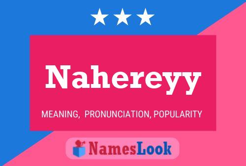 Póster del nombre Nahereyy