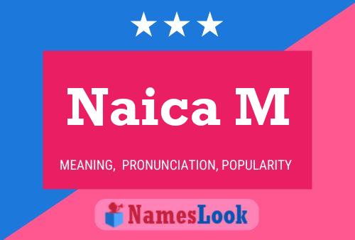 Póster del nombre Naica M