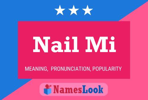 Póster del nombre Nail Mi