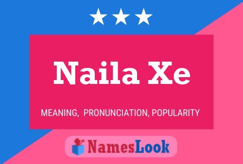 Póster del nombre Naila Xe