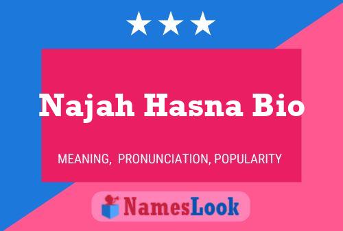 Póster del nombre Najah Hasna Bio