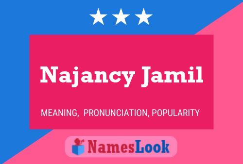 Póster del nombre Najancy Jamil