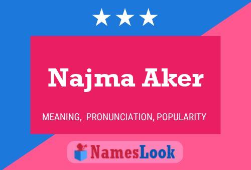 Póster del nombre Najma Aker