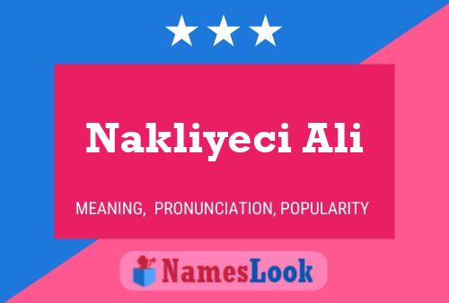 Póster del nombre Nakliyeci Ali