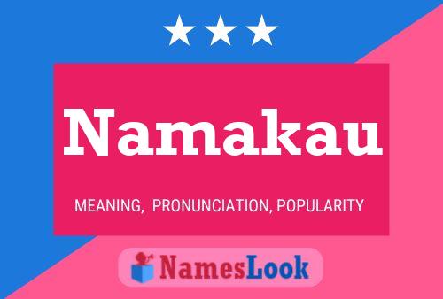 Póster del nombre Namakau