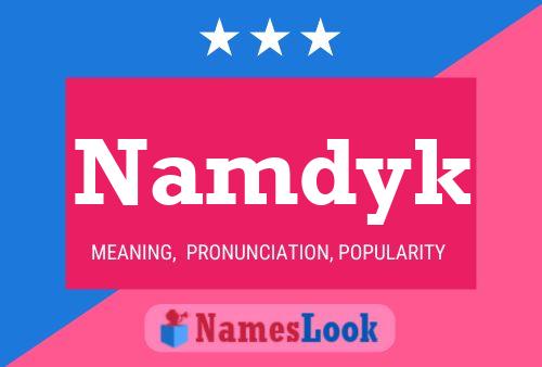 Póster del nombre Namdyk