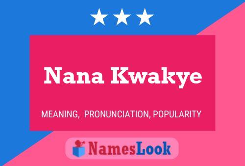 Póster del nombre Nana Kwakye