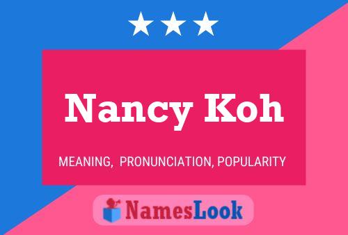 Póster del nombre Nancy Koh