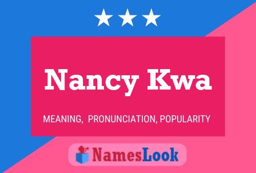 Póster del nombre Nancy Kwa