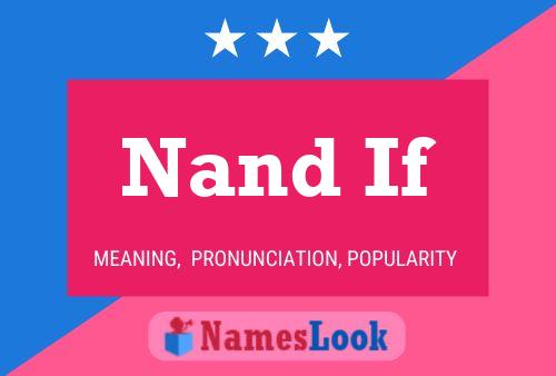 Póster del nombre Nand If