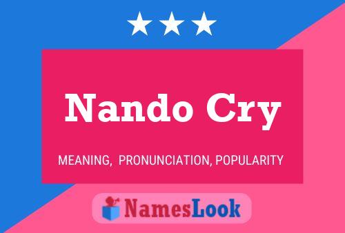 Póster del nombre Nando Cry