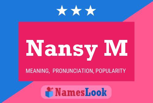 Póster del nombre Nansy M