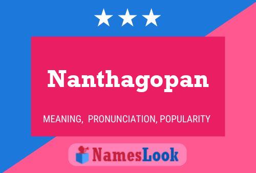 Póster del nombre Nanthagopan