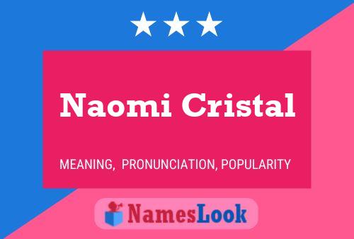 Póster del nombre Naomi Cristal